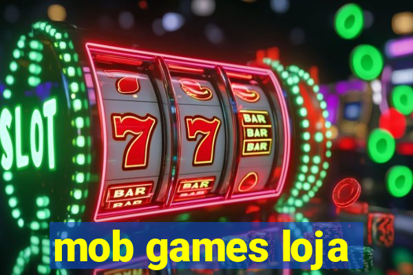 mob games loja